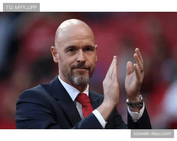 滕哈赫反击体系显成效，球队实力稳步攀升